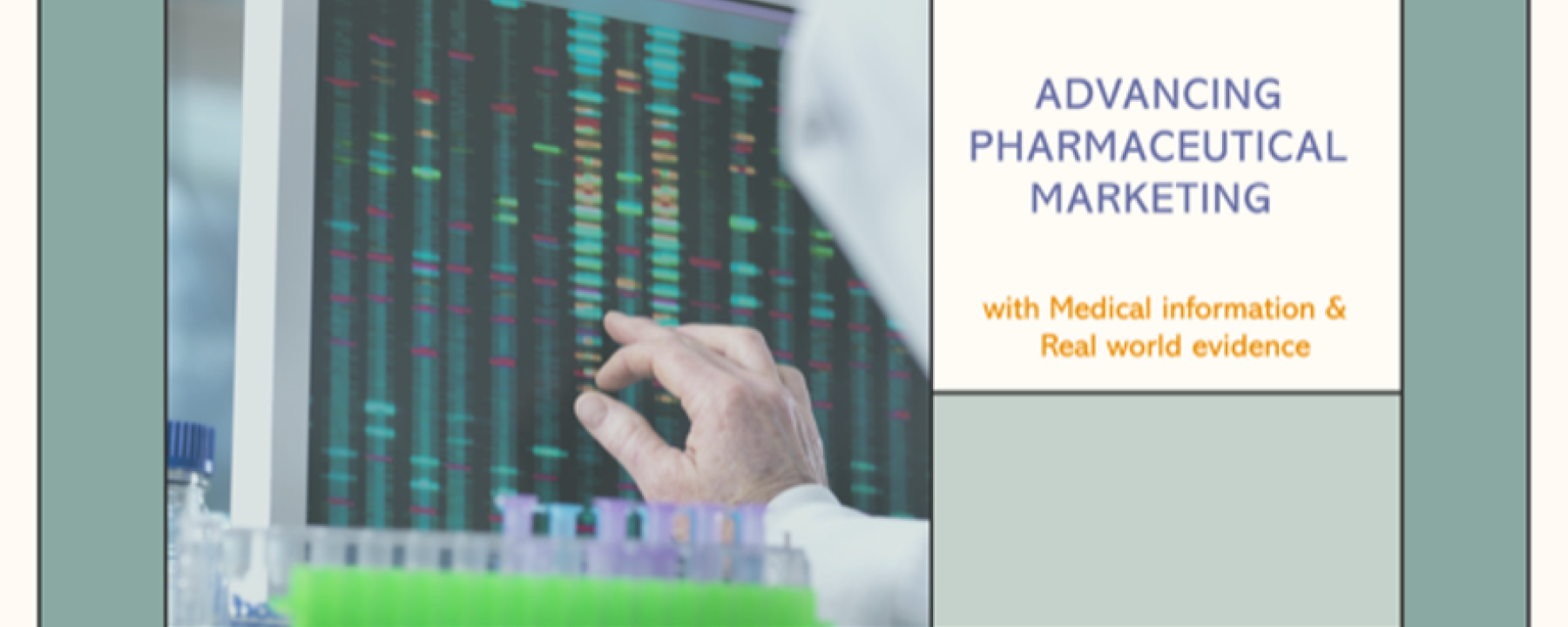 La sinergia entre la información médica, la evidencia del mundo real y el marketing en el desarrollo y aprobación farmacéutica